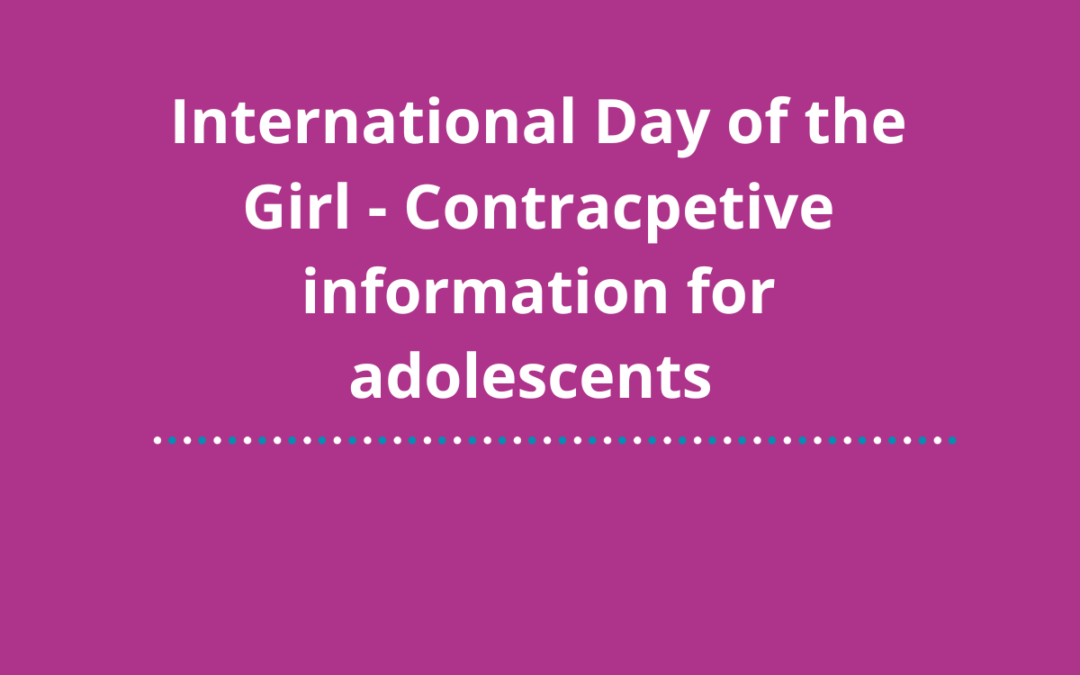 Journée internationale de la fille – Informations sur la contraception pour les adolescents