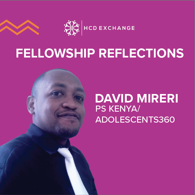 Fellowship Learning & Reflections: David Mireri, PS Kenya/Adolescents360