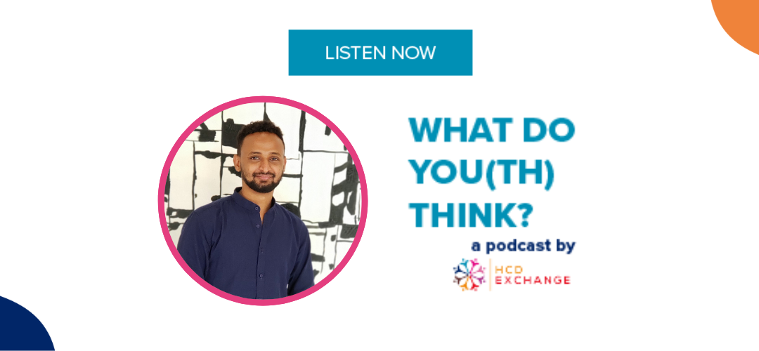 What Do You(th) Think? episode 3: Meaningful youth engagement in action with Elezer Berhanu