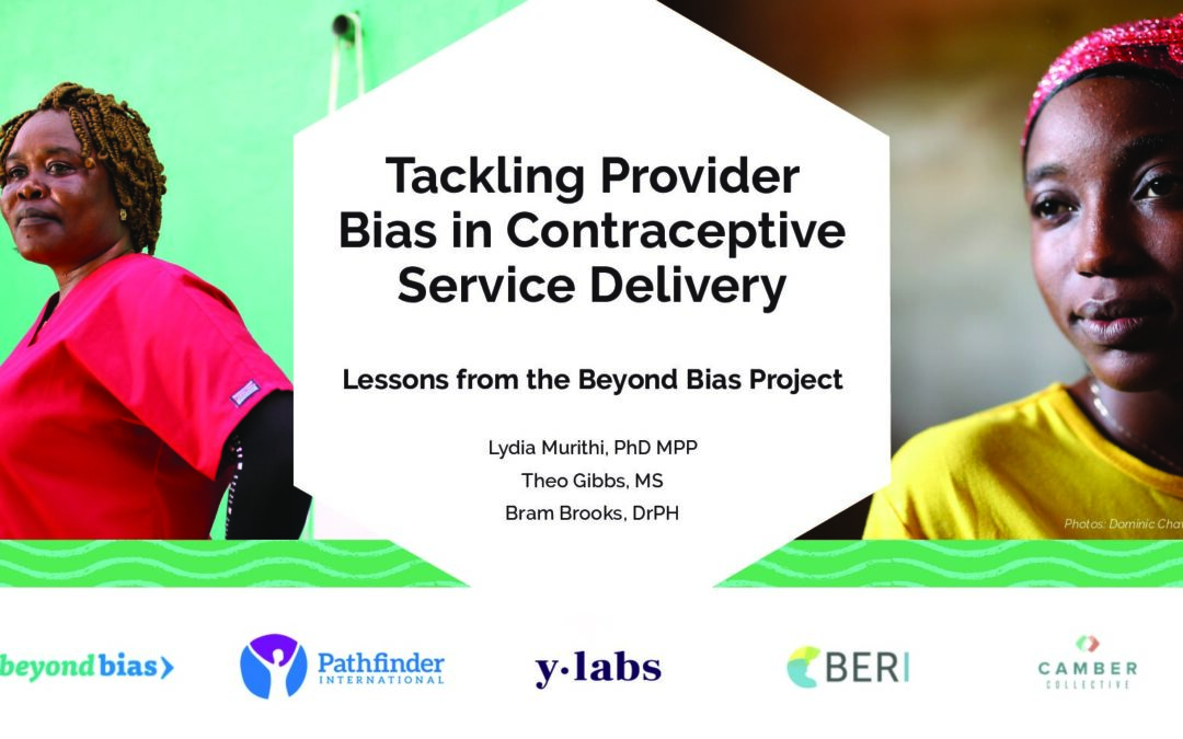 Tackling Provider Bias in Contraceptive Service Delivery- Lessons from the Beyond Bias project