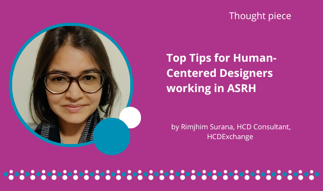 3 Top Tips for Human-Centered Designers working with ASRH organizations