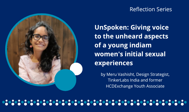 UnSpoken: Giving voice to the unheard aspects of initial sexual experiences of young Indian women