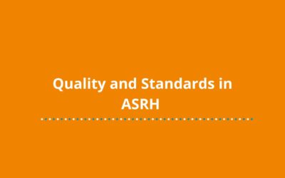 Quality & Standards in HCD+ASRH