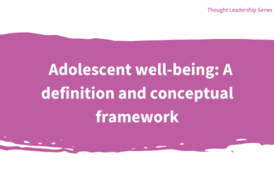 Adolescent well-being: A definition and conceptual framework