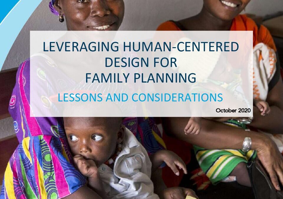 Leveraging Human-Centered Design for Family Planning: Lessons and Considerations