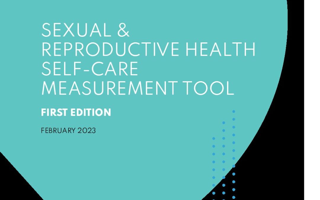 Sexual & Reproductive Health Self-Care Measurement Tool