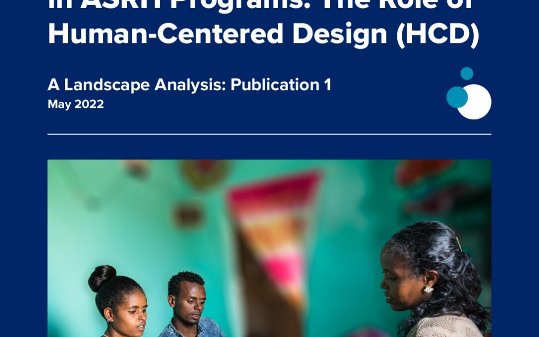 Generating and Using Insights in ASRH Programs: The Role of Human-Centered Design (HCD). A Landscape Analysis: Publication 1