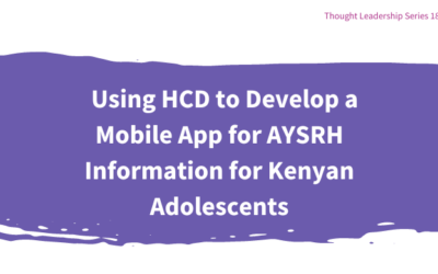 Using HCD to Develop a Mobile App for AYSRH Information for Kenyan Adolescents