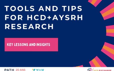 Tools and Tips for HCD+AYSRH Research