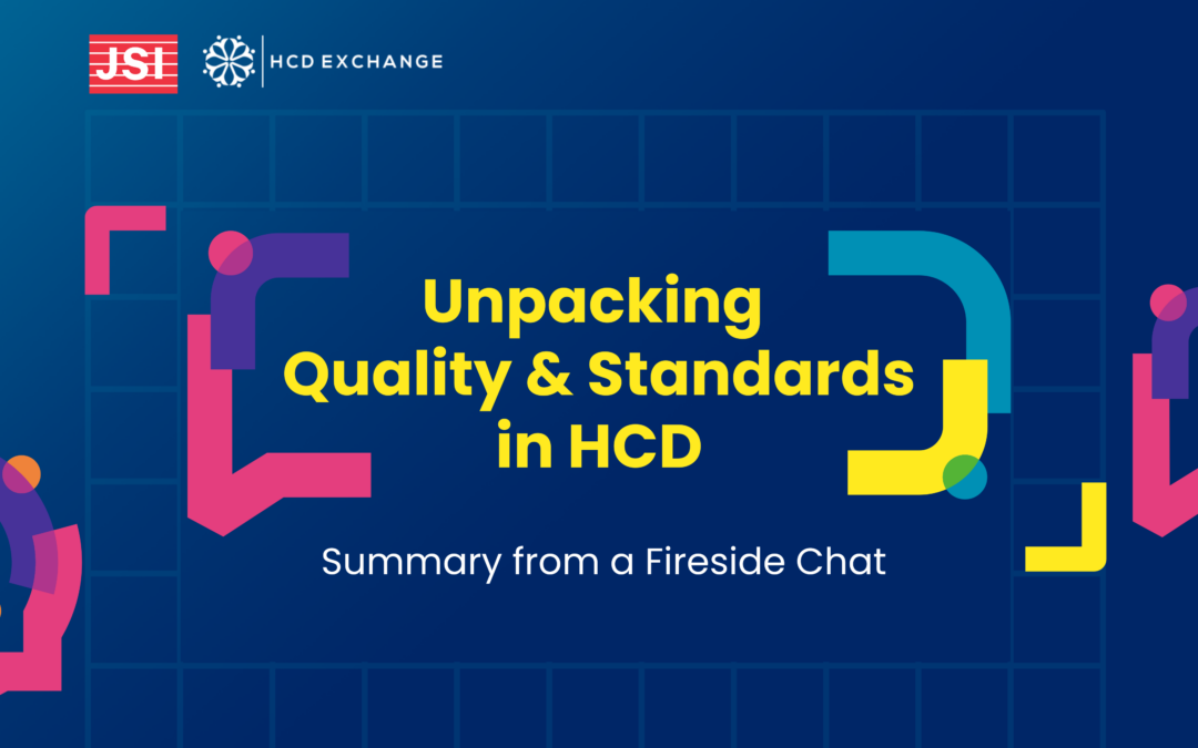 Unpacking Quality & Standards in HCD